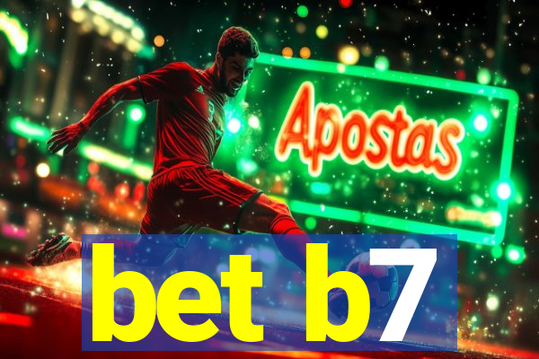 bet b7